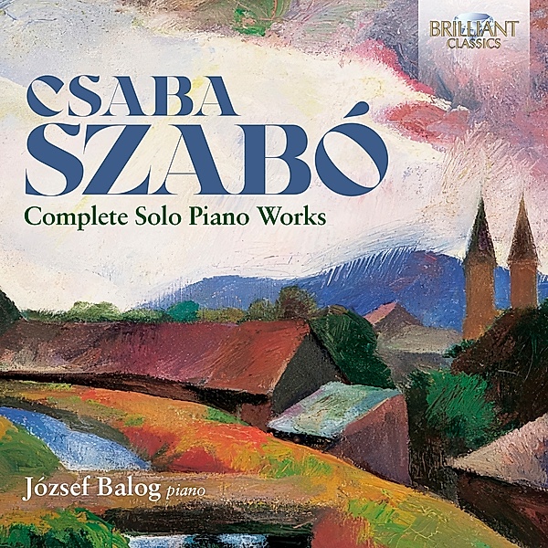 Szabo:Complete Solo Piano Works, Jozsef Balog