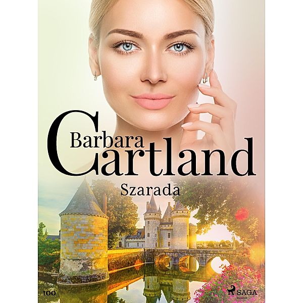 Szarada - Ponadczasowe historie milosne Barbary Cartland / Ponadczasowe historie milosne Barbary Cartland Bd.100, Barbara Cartland