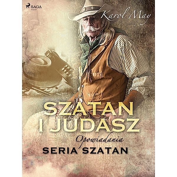 Szatan i Judasz: seria Szatan / Szatan, Karol May