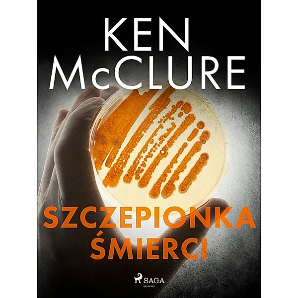 Szczepionka smierci / Steven Dunbar Bd.6, Ken McClure