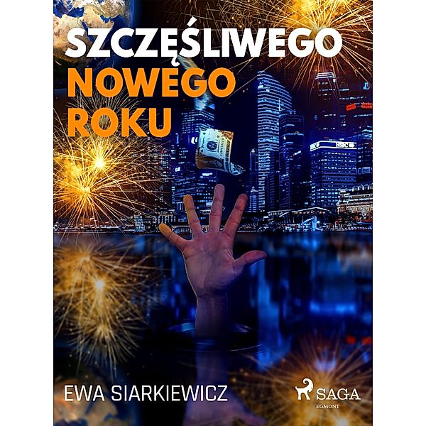 Szczesliwego Nowego Roku, Ewa Siarkiewicz