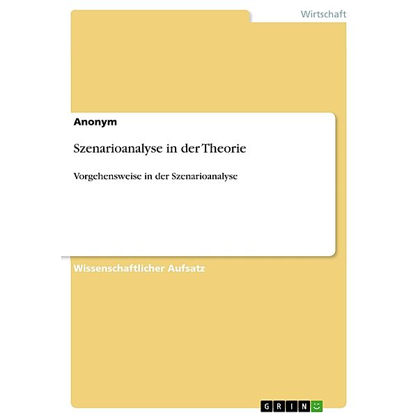 Szenarioanalyse in der Theorie