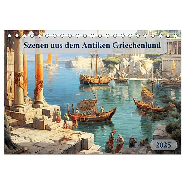 Szenen aus dem Antiken Griechenland (Tischkalender 2025 DIN A5 quer), CALVENDO Monatskalender, Calvendo, Marie-Ange PAGNON