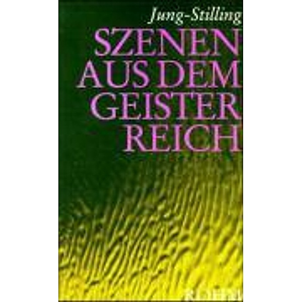 Szenen aus dem Geisterreich, Johann H. Jung-Stilling, Johann H Jung-Stilling