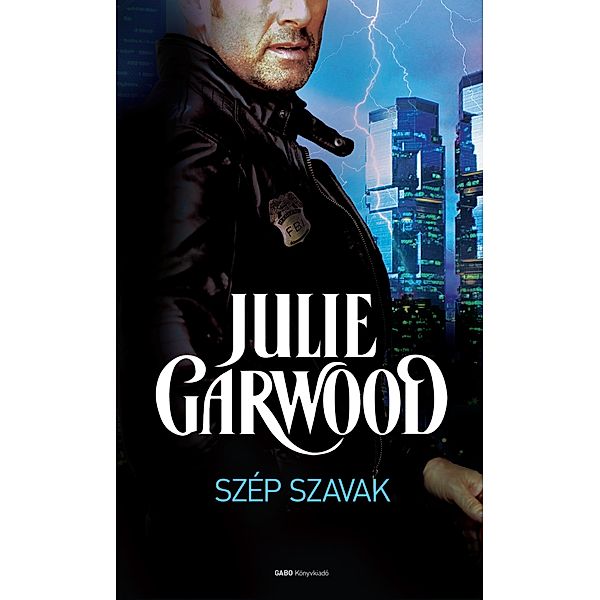 Szép szavak, Julie Garwood