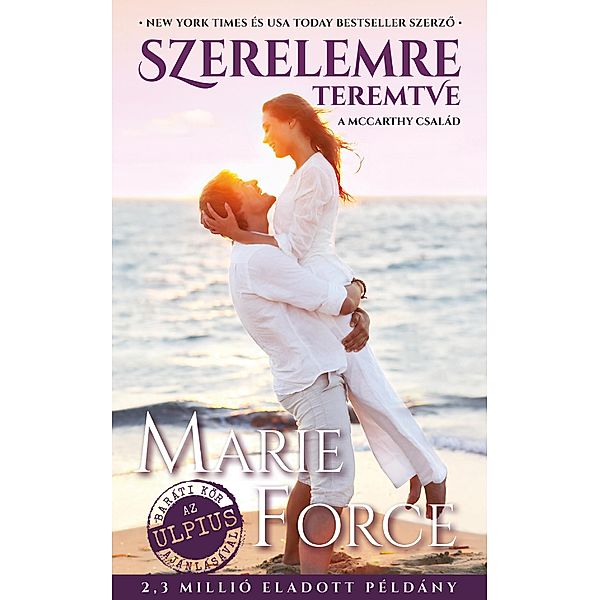 Szerelemre teremtve, Marie Force