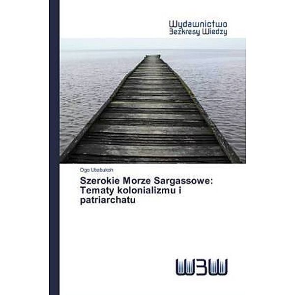 Szerokie Morze Sargassowe: Tematy kolonializmu i patriarchatu, Ogo Ubabukoh