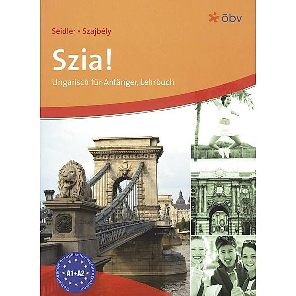 Szia! A1-A2, Andrea Seidler, Gizella Szajbély