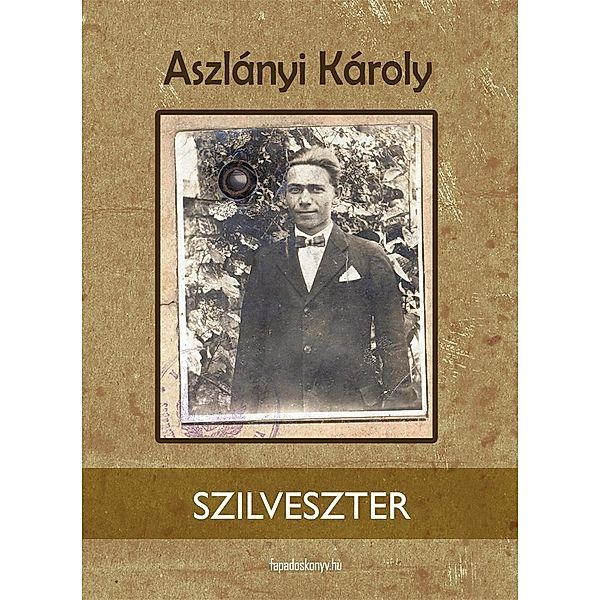 Szilveszter, Károly Aszlányi