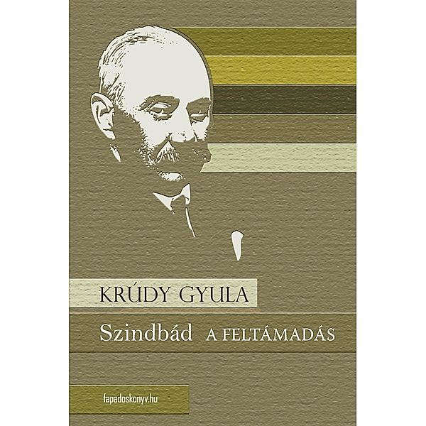 Szindbád - A feltámadás, Gyula Krúdy