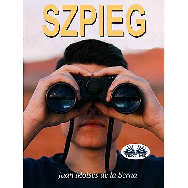 Szpieg, Juan Moisés de La Serna