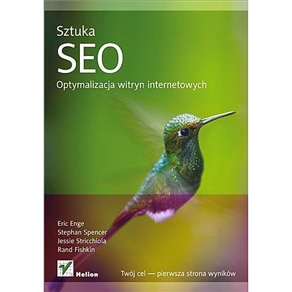 Sztuka SEO. Optymalizacja witryn internetowych, Eric Enge