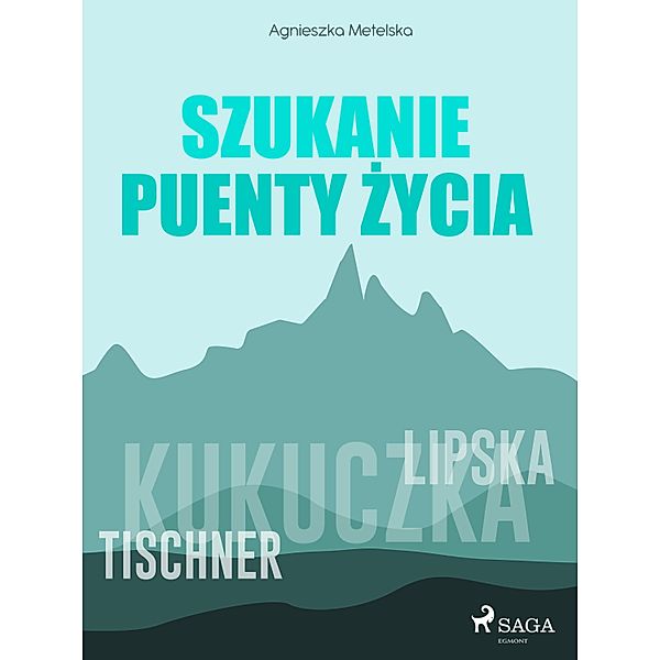 Szukanie puenty zycia, Agnieszka Metelska