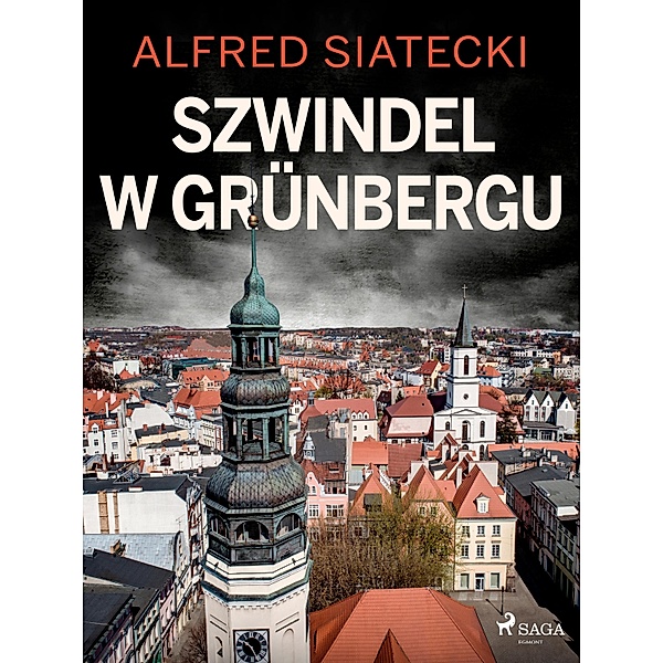 Szwindel w Grünbergu, Alfred Siatecki