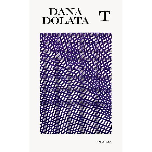 T, Dana Dolata