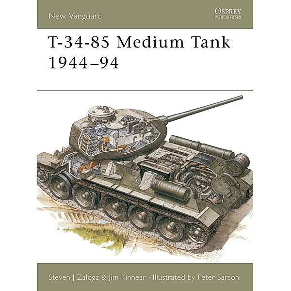T-34-85 Medium Tank 1944-94, Steven J. Zaloga