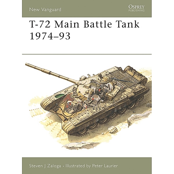 T-72 Main Battle Tank 1974-93, Steven J. Zaloga