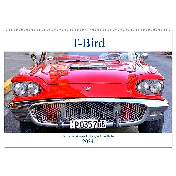 T-Bird - Eine amerikanische Legende in Kuba (Wandkalender 2024 DIN A2 quer), CALVENDO Monatskalender, Henning von Löwis of Menar