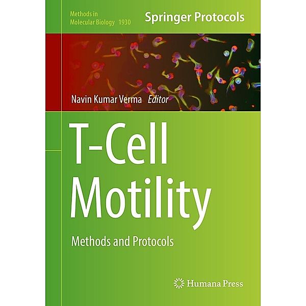 T-Cell Motility / Methods in Molecular Biology Bd.1930