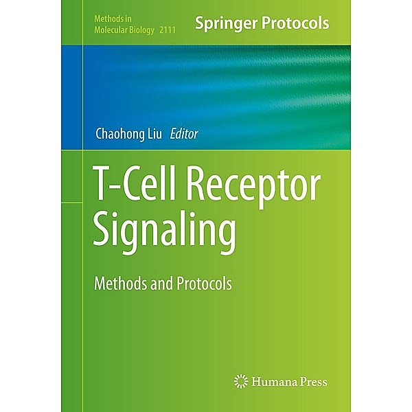 T-Cell Receptor Signaling / Methods in Molecular Biology Bd.2111