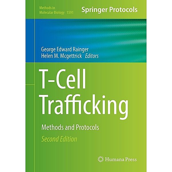 T-Cell Trafficking / Methods in Molecular Biology Bd.1591