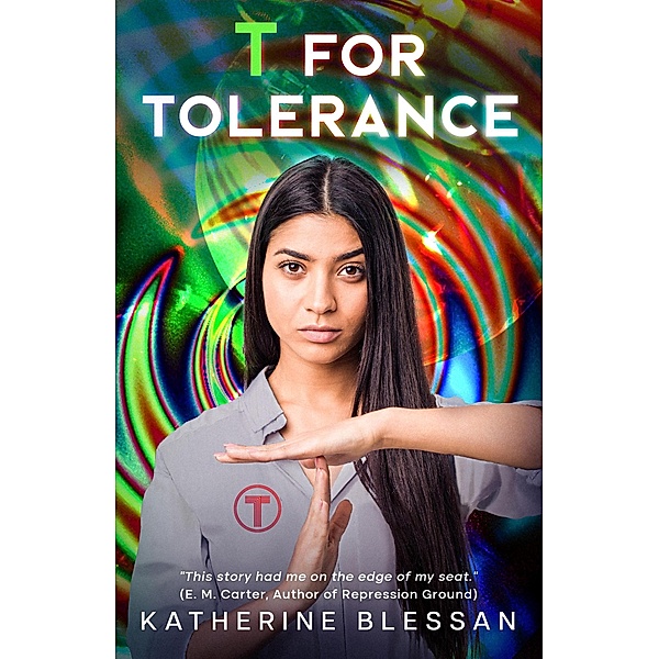 T for Tolerance (The Underground Passage, #1) / The Underground Passage, Katherine Blessan