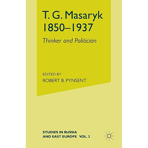 T.G.Masaryk (1850-1937) / Studies in Russia and East Europe