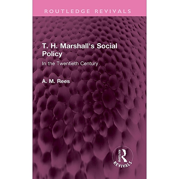T. H. Marshall's Social Policy, A. M. Rees