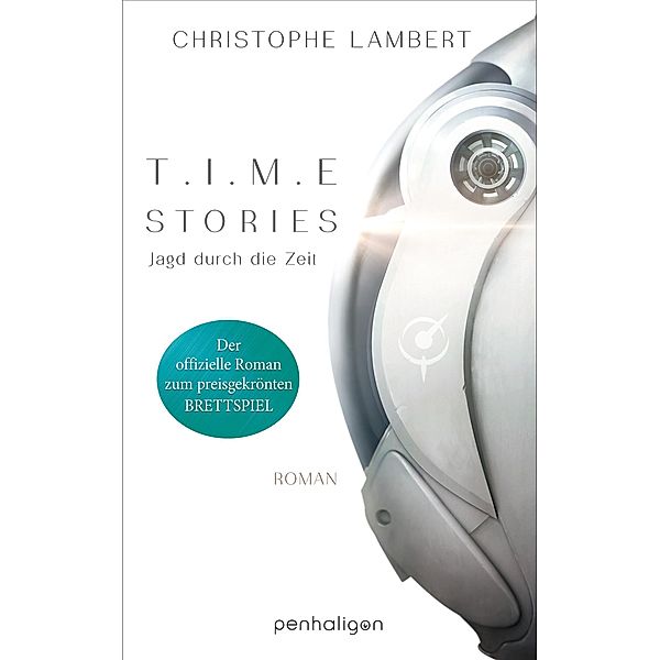 T.I.M.E Stories - Jagd durch die Zeit / Penhaligon Verlag, Christophe Lambert