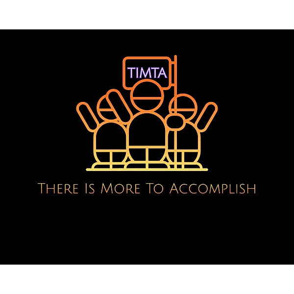 T.I.M.T.A.: There Is More To Accomplish, Miller