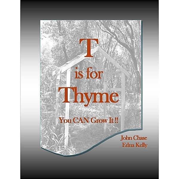 T is for Thyme, John Chase