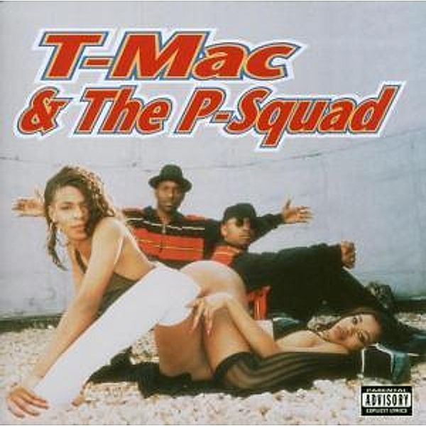 T-Mac & The P-Squad, T-mac & The P-squad