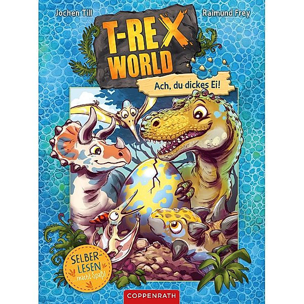 T-Rex World (Bd. 2 für Leseanfänger) / T-Rex World Leseanfänger Bd.2, Jochen Till