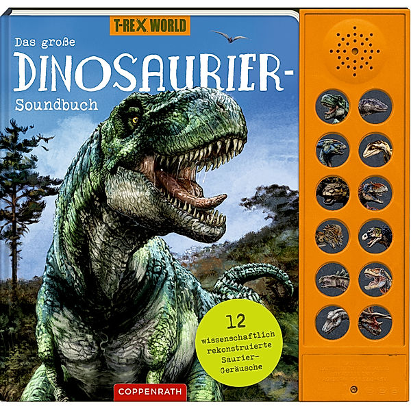 T-Rex World / Das grosse Dinosaurier-Soundbuch, Barbara Wernsing