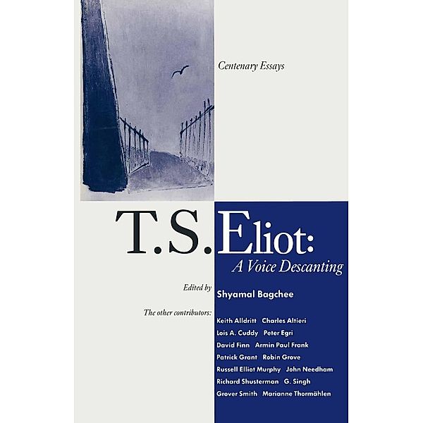 T. S. Eliot: A Voice Descanting