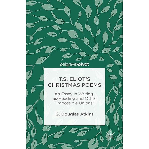 T.S. Eliot's Christmas Poems, G. Atkins