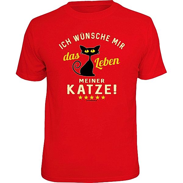 T-Shirt Ich wünsche mir das Leben meiner Katze XL