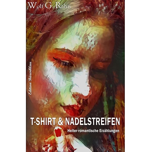 T-Shirt und Nadelstreifen, Wolf G. Rahn