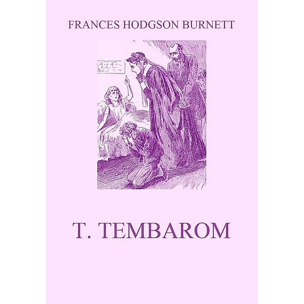 T. Tembarom, Frances Hodgson Burnett