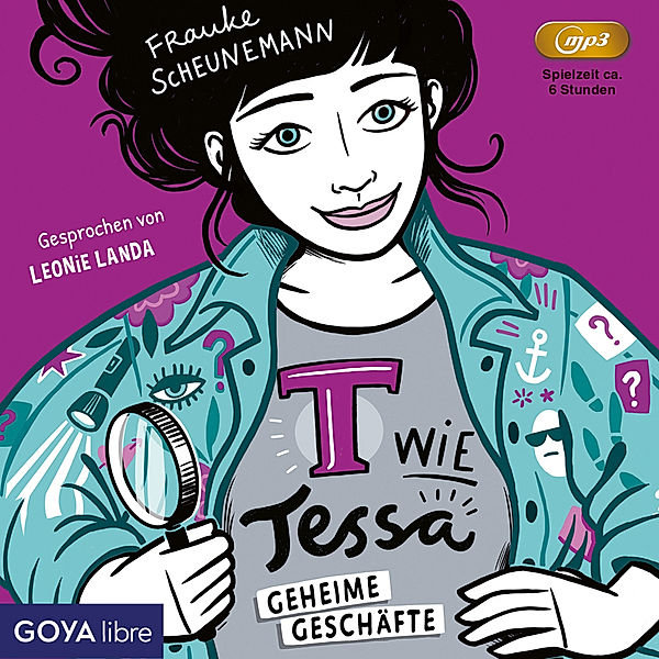 T wie Tessa - 3 - Geheime Geschäfte, Frauke Scheunemann