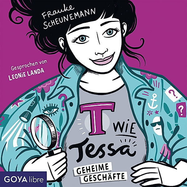 T wie Tessa - 3 - T wie Tessa - Geheime Geschäfte [Band 3 (Ungekürzt)], Frauke Scheunemann