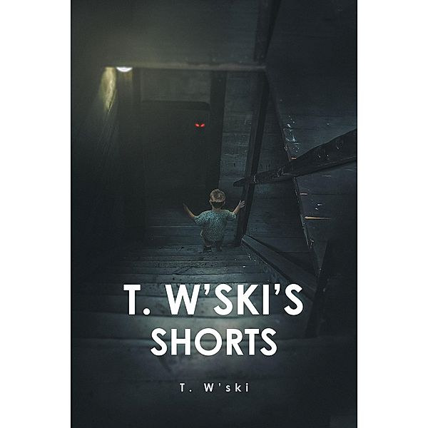 T. W'ski's Shorts, T. W'Ski