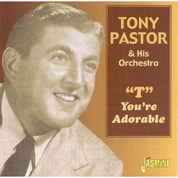 T  You'Re Adorable, Tony Orchestra Pastor