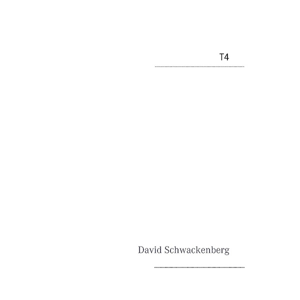 T4, David Schwackenberg