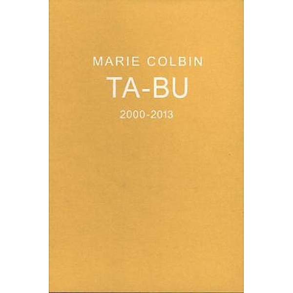TA-BU 2000-2013, Marie Colbin