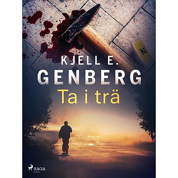 Ta i trä / Återberg Bd.1, Kjell E. Genberg