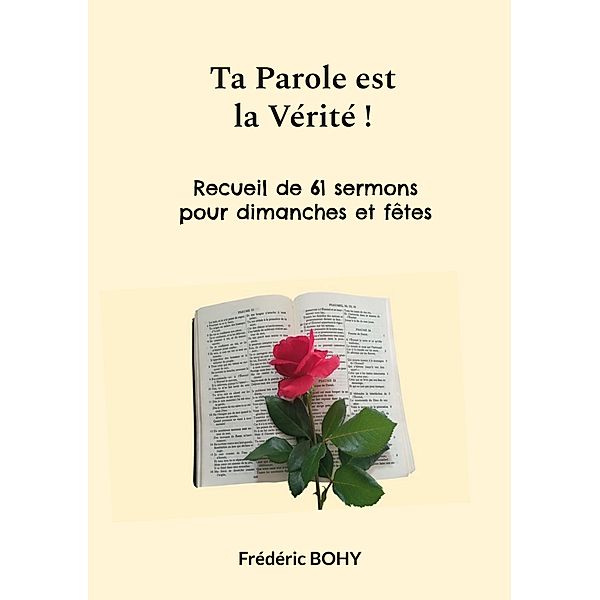 Ta Parole est la Vérité !, Frédéric Bohy