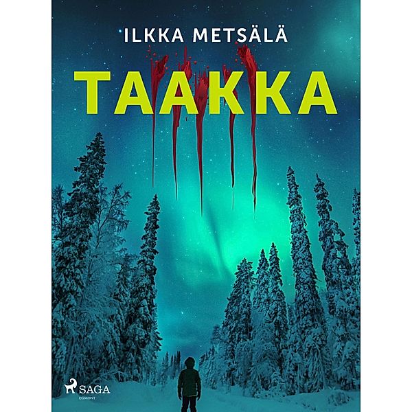 Taakka / Martti Manner Bd.1, Ilkka Metsälä