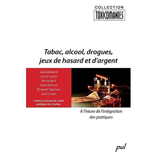 Tabac, alcool, drogues, jeux de hasard et d'argent, Collectif Collectif