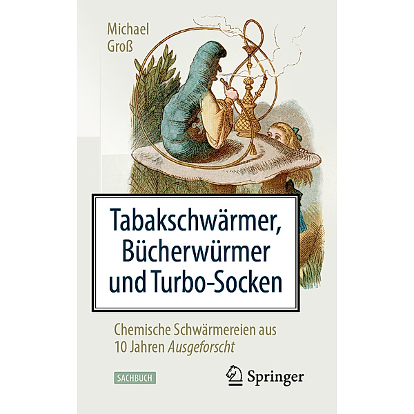 Tabakschwärmer, Bücherwürmer und Turbo-Socken, Michael Groß